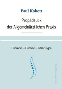 Propädeutik der Allgemeinärztlichen Praxis