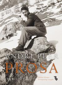 Andri Peer Prosa 1945-1985