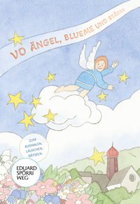 Vo Ängel, Blueme und Stärne