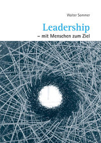 Leadership – mit Menschen zum Ziel