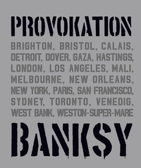 BANKSY - PROVOKATION