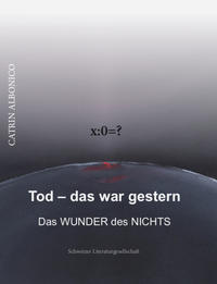 Tod – das war gestern