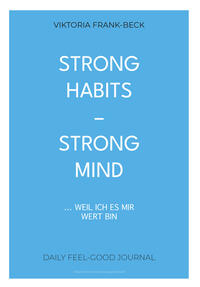 Strong habits – strong mind!