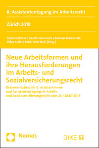 Neue Arbeitsformen und ihre Herausforderungen im Arbeits- und Sozialversicherungsrecht