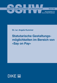 Statutarische Gestaltungsmöglichkeiten im Bereich von «Say on Pay»