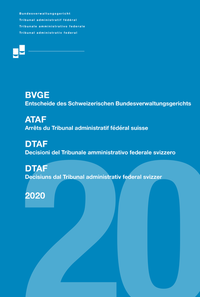 BVGE 2020 Entscheide des Schweizerischen Bundesverwaltungsgerichts