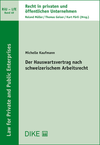 Der Hauswartsvertrag nach schweizerischem Arbeitsrecht