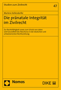 Die pränatale Integrität im Zivilrecht