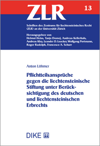 Pflichtteilsansprüche gegen die liechtensteinische Stiftung unter Berücksichtigung des deutschen und liechtensteinischen Erbrechts