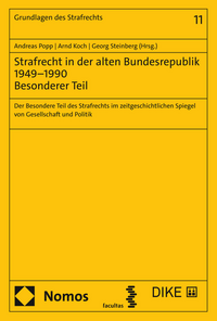 Strafrecht in der alten Bundesrepublik 1949-1990 Besonderer Teil