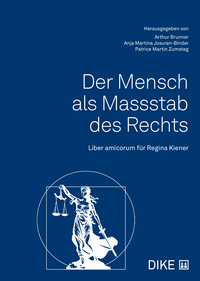 Der Mensch als Massstab des Rechts