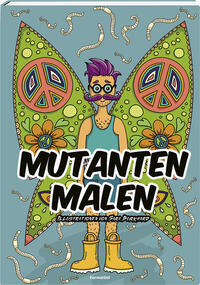 Mutanten malen