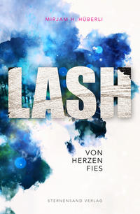 LASH: Von Herzen fies