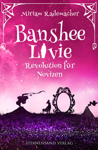 Banshee Livie - Revolution für Novizen