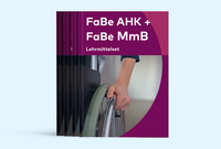 Cover-Abbildung für FaBe AHK und FaBe MmB: Lehrmittelset (Print mit E-Book) (99999---978-3-03904-716-1)