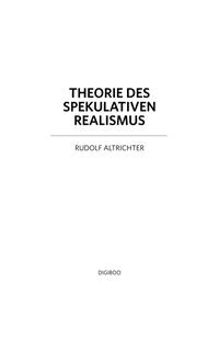 Theorie des Spekulativen Realismus