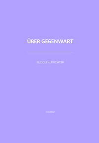 Über Gegenwart