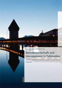 Betriebswirtschaft und Management in Fallstudien (Print on demand)