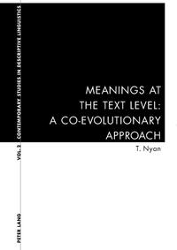 Meanings at the Text Level: A Co-Evolutionary Approach