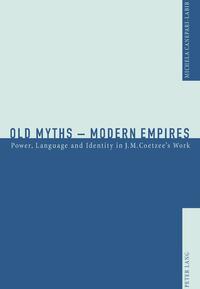 Old Myths – Modern Empires