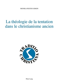 La théologie de la tentation dans le christianisme ancien