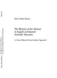 The Rhetoric of the Abstract in English and Spanish Scientific Discourse