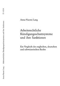 Arbeitsrechtliche Kündigungsschutzsysteme und ihre Sanktionen