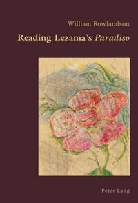 Reading Lezama’s «Paradiso»