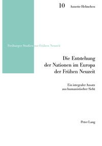 Die Entstehung der Nationen im Europa der Frühen Neuzeit