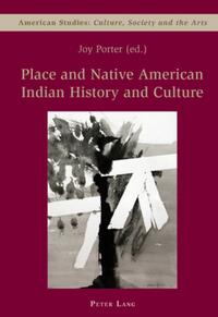 Place and Native American Indian History and Culture