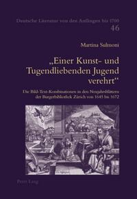 «Einer Kunst- und Tugendliebenden Jugend verehrt»