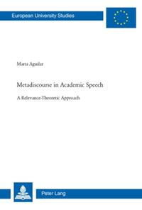 Metadiscourse in Academic Speech