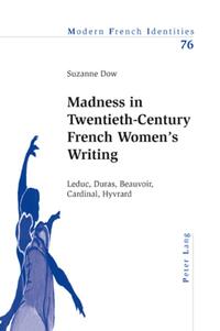 Madness in Twentieth-Century French Women’s Writing