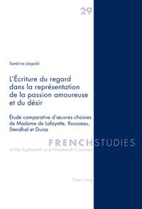 L’Écriture du regard dans la représentation de la passion amoureuse et du désir