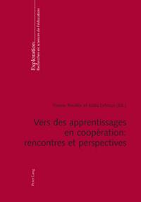 Vers des apprentissages en coopération : rencontres et perspectives