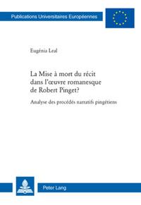 La Mise à mort du récit dans l’œuvre romanesque de Robert Pinget ?