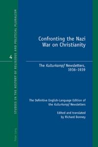 Confronting the Nazi War on Christianity