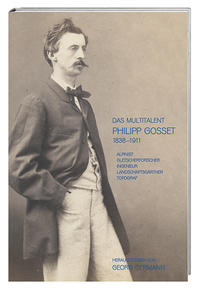 Das Multitalent Philipp Gosset 1838–1911