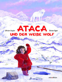 Ataca und der weiße Wolf
