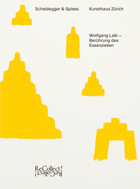 Cover-Abbildung für Wolfgang Laib – Berührung des Essenziellen (Softcover/Paperback) (99999---978-3-03942-310-1)