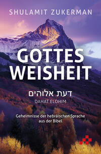 Gottes Weisheit – Dahat Elohim