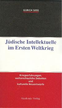 Jüdische Intellektuelle im Ersten Weltkrieg