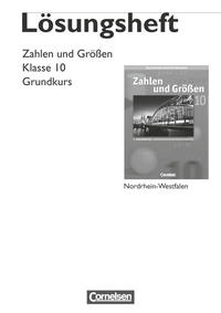 Zahlen und Größen - Kernlehrpläne Gesamtschule Nordrhein-Westfalen - 10. Schuljahr - Grundkurs