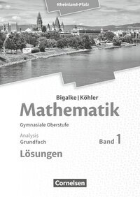 Bigalke/Köhler: Mathematik - Rheinland-Pfalz - Grundfach Band 1