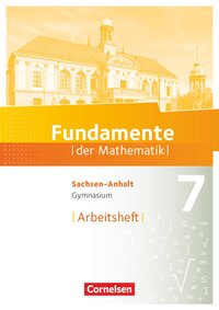 Fundamente der Mathematik - Sachsen-Anhalt ab 2015 - 7. Schuljahr