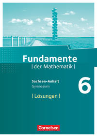 Fundamente der Mathematik - Sachsen-Anhalt ab 2015 - 6. Schuljahr