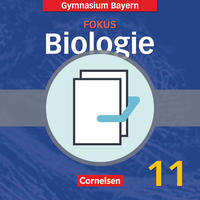 Fokus Biologie - Oberstufe - Gymnasium Bayern - 11. Jahrgangsstufe