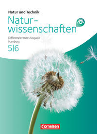 Natur und Technik - Naturwissenschaften: Differenzierende Ausgabe - Hamburg - 5./6. Schuljahr