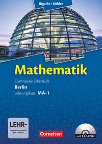 Bigalke/Köhler: Mathematik - Berlin - Ausgabe 2010 - Leistungskurs 1. Halbjahr