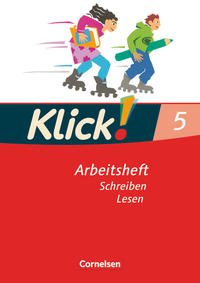 Arbeitsheft mit Lösungen Schuljahr: Schreiben und Lesen Klick Deutsch Ausgabe 2007-7 